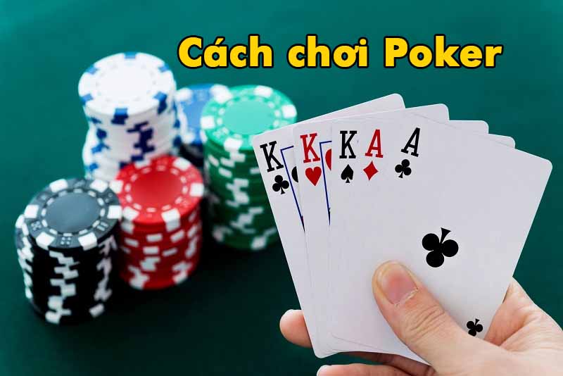 cách chơi poker