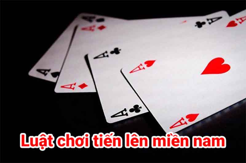 cách chơi tiến lên miền nam