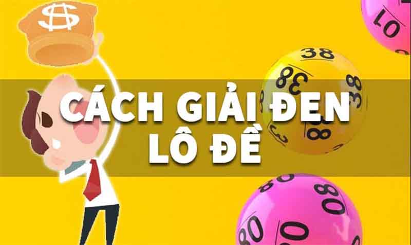 cách giải đen lô đề