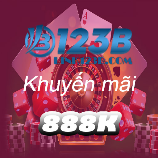 123b khuyến mãi 888k